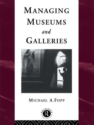 cover image of Managing Museums and Galleries